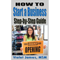 HOW TO Start a Business: Step by Step Guide - Paperback
