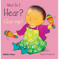 What Do I Hear? / ¿Qué Oigo? - Board Book