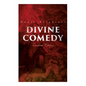 Divine Comedy (Complete Edition): Illustrated & Annotated - Paperback