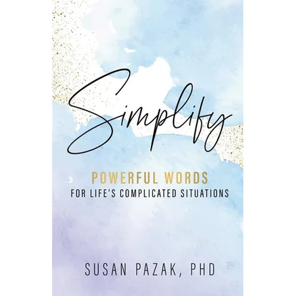 Simplify: Powerful Words for Life's Complicated Situations - Paperback