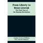 From Liberty to Brest-Litovsk: The first year of the Russian revolution - Paperback