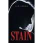 Stain - Hardcover