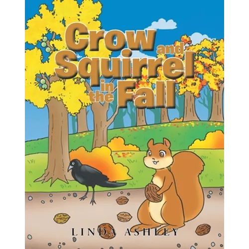 Crow and Squirrel in the Fall - Paperback