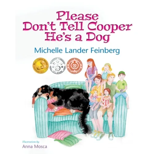 Please Don't Tell Cooper He's a Dog, Book 1 of the Cooper the Dog series (Mom's Choice Award Recipient-Gold) - Paperback