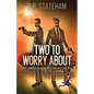 Two to Worry About - Paperback