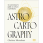 Astrocartography: An Astrologer's Guide to Where You'll Thrive - Hardcover