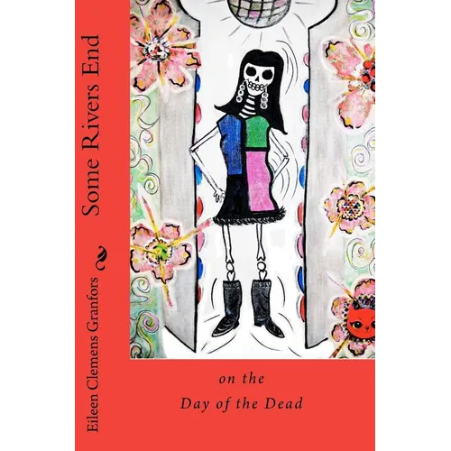 Some Rivers End on the Day of the Dead - Paperback