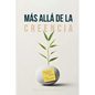 Más Allá de la Creencia: Descubriendo Momentos Sagrados en la Vida Cotidiana - Paperback