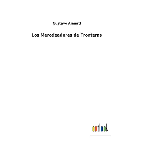 Los Merodeadores de Fronteras - Hardcover
