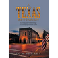 A Texas Education: Learning (And Unlearning) in a Strangely Familiar Land - Hardcover