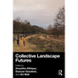 Collective Landscape Futures - Paperback