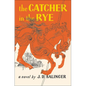 The Catcher in the Rye - Hardcover