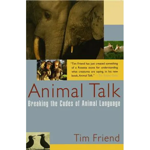 Animal Talk: Breaking the Codes of Animal Language - Paperback