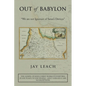 Out of Babylon: "We Are Not Ignorant of Satan's Devices" - Paperback