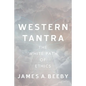 Western Tantra: The White Path of Ethics - Paperback