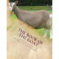The Book of the Goat: Raising Goats Book 7 - Paperback