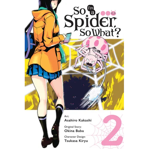 So I'm a Spider, So What?, Vol. 2 (Manga): Volume 2 - Paperback