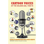 Cartoon Voices of the Golden Age, Vol. 2 (hardback) - Hardcover