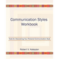 Communication Styles Workbook: Tools for Discovering Your Personal Communication Style - Paperback