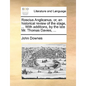 Roscius Anglicanus, Or, an Historical Review of the Stage, ... with Additions, by the Late Mr. Thomas Davies, ... - Paperback