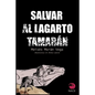 Salvar a Tamarán: El lagarto gigante de Gran Canaria - Paperback