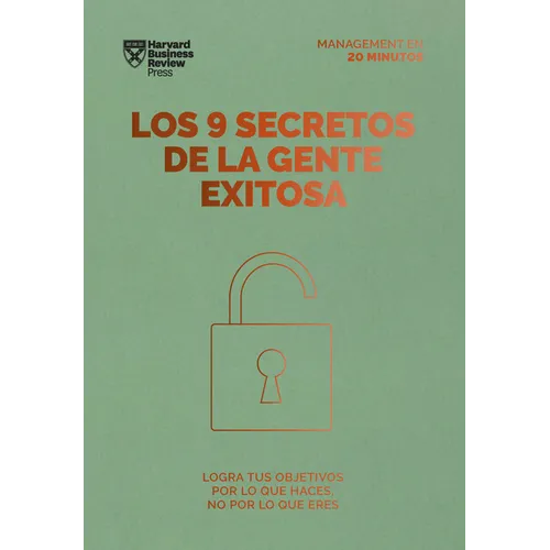 Los 9 Secretos de la Gente Exitosa. Serie Management En 20 Minutos (9 Things Successful People Do Differently. 20 Minutes Manager Spanish Edition) - Paperback