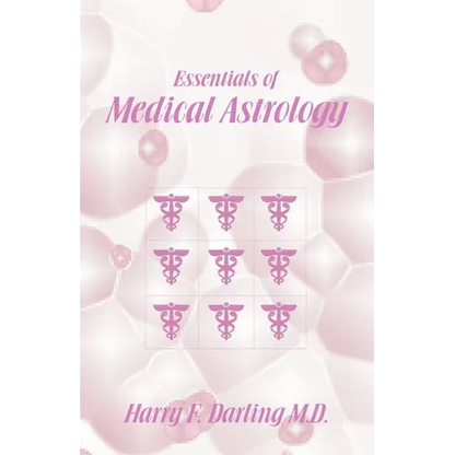 Essentials of Medical Astrology - Paperback