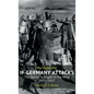 If Germany Attacks: The Battle In Depth In The West (1915-1917) - Hardcover