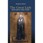 The Great Lady: Restoring Her Story - Hardcover