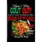 Anti-Inflammatory: Gout Out - Vegan's Way- 50 Recipes- Halal: Vegan Asian Food - Paperback