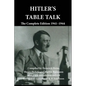 Hitler's Table Talk: The Complete Edition 1941-1944 - Paperback