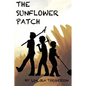 The Sunflower Patch - Paperback