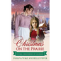 Christmas on the Prairie - Paperback
