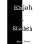 Elijah & Elizabeth - Paperback