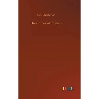The Crimes of England - Hardcover