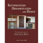 Southwestern Ornamentation & Design: The Architecture of John Gaw Meem - Paperback
