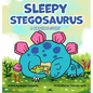 Sleepy Stegosaurus - Hardcover