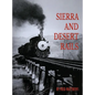 Sierra and Desert Rails - Hardcover