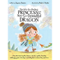 The Not-So-Perfect Princess and the Not-So-Dreadful Dragon: a fairy tale about empathy, kindness, diversity, equality, friendship & challenging gender - Hardcover