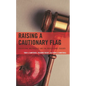 Raising a Cautionary Flag: Educational Malpractice and the Professional Teacher - Paperback