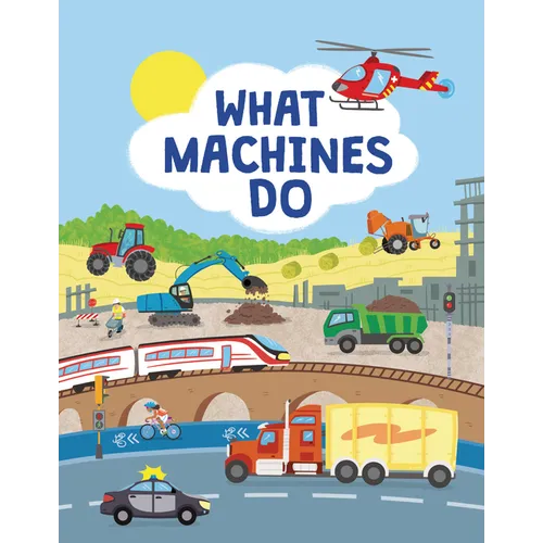 What Machines Do - Hardcover