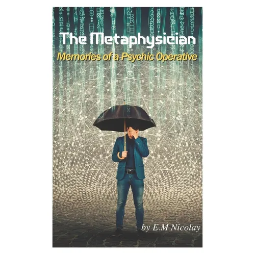 The Metaphysician: Memories of a Psychic Operative - Paperback