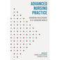 Advanced Nursing Practice: Changing Healthcare in a Changing World - Paperback