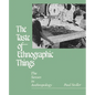 The Taste of Ethnographic Things: The Senses in Anthropology - Paperback