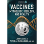 Vaccines: Mythology, Ideology, and Reality - Hardcover