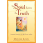 The Soul Loves the Truth: Lessons Learned on the Path to Joy - Paperback