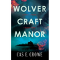 Wolvercraft Manor - Paperback