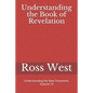 Understanding the Book of Revelation: Understanding the New Testament, Volume 19 - Paperback