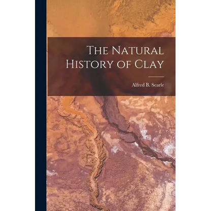 The Natural History of Clay - Paperback