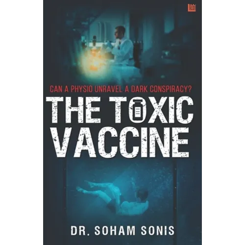 The Toxic Vaccine - Paperback